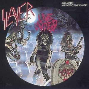 Slayer Live Undead/Haunting The Chapel CD