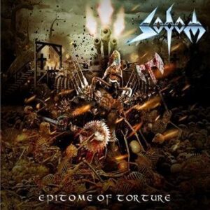 Sodom Epitome Of Torture CD