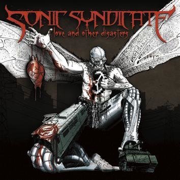Sonic Syndicate Love And Other Disasters CD