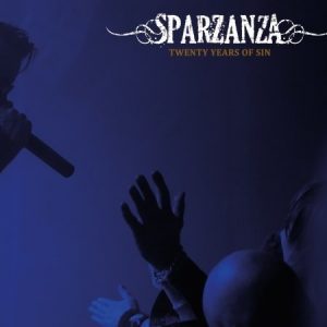 Sparzanza - Twenty Years Of Sin