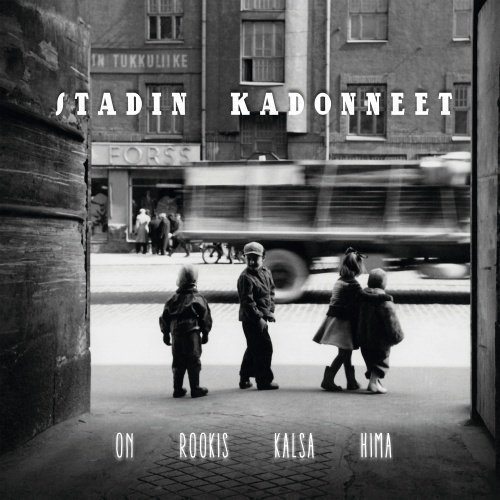 Stadin kadonneet - On rookis kalsa hima