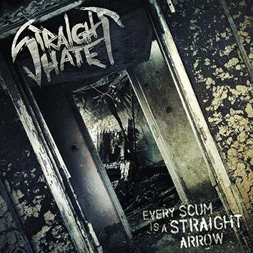 Straight Hate Every Scum Is A Straight Arrow CD