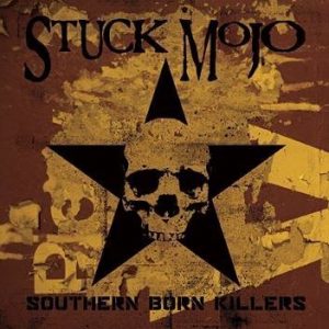 Stuck Mojo Southern Born Killers CD