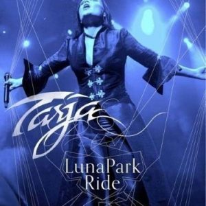 Tarja Turunen - Luna Park Ride (Music-DVD)