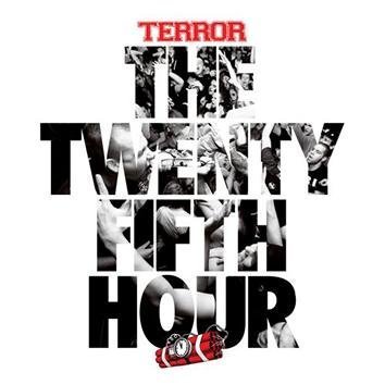 Terror The 25th Hour CD