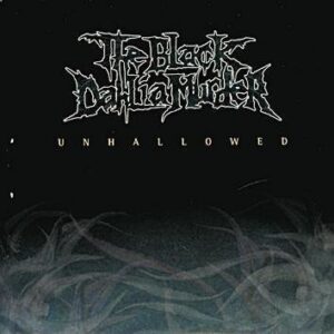 The Black Dahlia Murder Unhallowed CD