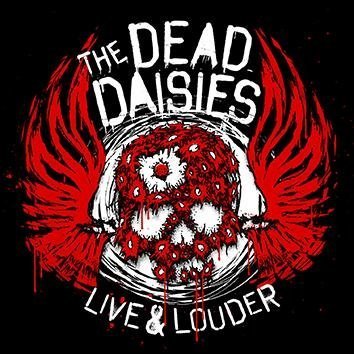 The Dead Daisies Live & Louder LP