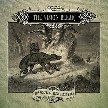 The Vision Bleak The Wolves Go Hunt Their Prey CD