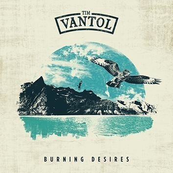 Tim Vantol Burning Desires CD