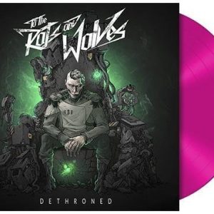 To The Rats And Wolves Dethroned LP