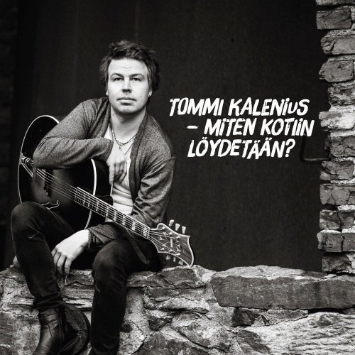 Tommi Kalenius - Miten kotiin löydetään?