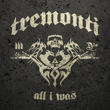 Tremonti All I Was CD