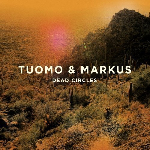 Tuomo & Markus - Dead Circles (2LP+CD)