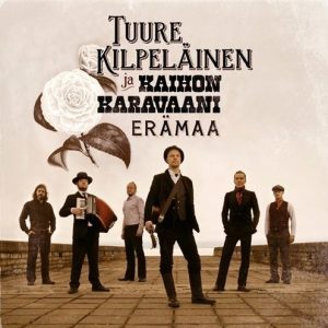 Tuure Kilpeläinen ja Kaihon Karavaani - Erämaa