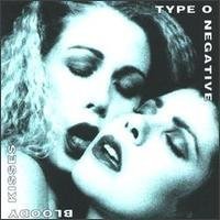 Type O Negative - Bloody Kisses