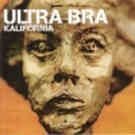 Ultra Bra - Kalifornia