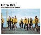Ultra Bra - Sinä päivänä kun synnyin (2CD)