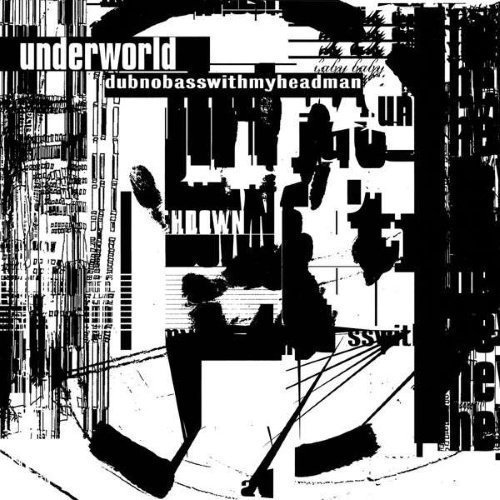 Underworld - Dubnobasswithmyheadman - 20th Anniversary Edition (2LP)