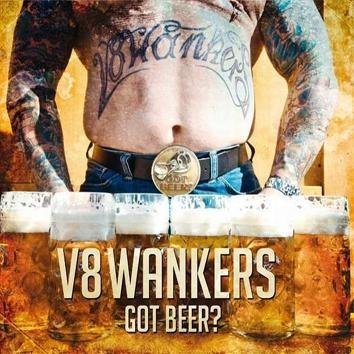 V8 Wankers Got Beer? CD