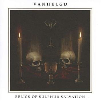 Vanhelgd Relics Of Sulphur Salvation CD
