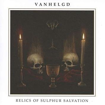 Vanhelgd Relics Of Sulphur Salvation CD
