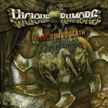 Vicious Rumors Live You To Death 2 American Punishment CD