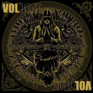 Volbeat - Beyond Hell Above Heaven