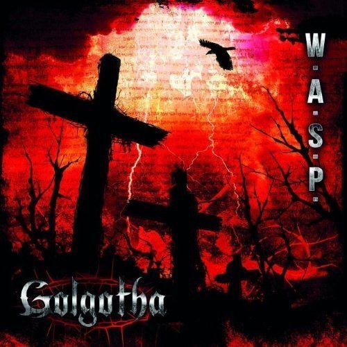W.A.S.P. - Golgotha - Limited Edition