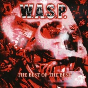 W.A.S.P. - The Best Of The Best (2CD)