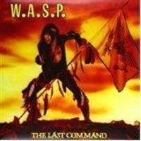 W.A.S.P. - The Last Command