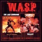 W.A.S.P. - W.A.S.P. & The Last Command (Remastered)