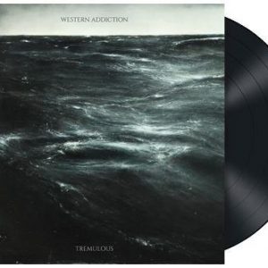 Western Addiction Tremulous LP