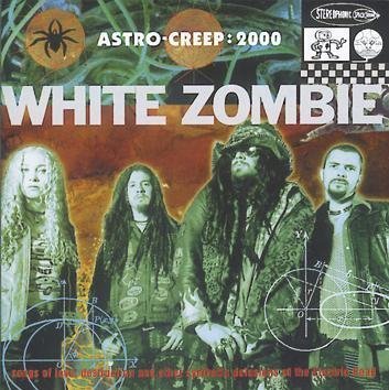 White Zombie Astro-Creep: 2000 CD