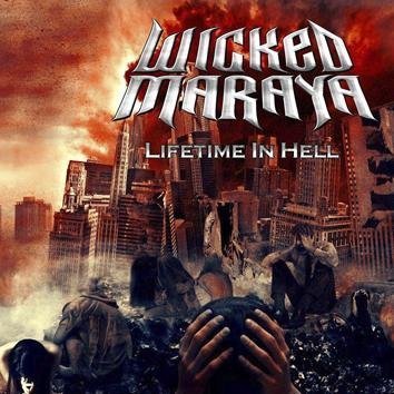 Wicked Maraya Lifetime In Hell CD