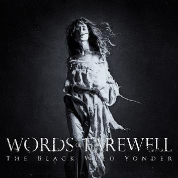 Words Of Farewell The Black Wild Yonder CD